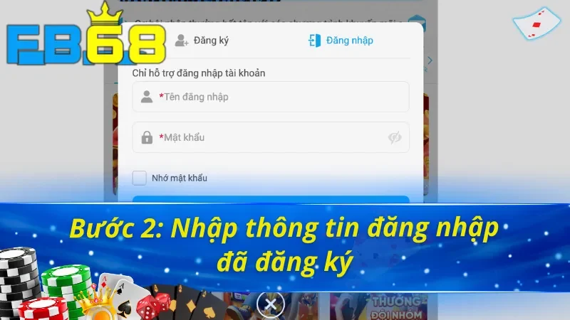 Cách đăng nhập tài khoản FB68 nhanh chóng với thông tin đã đăng ký