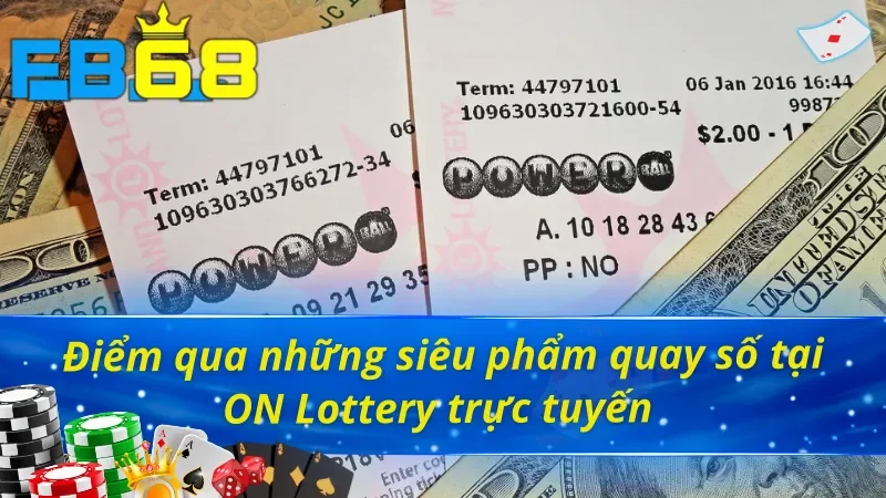Những siêu phẩm đánh số nổi bật ON Lottery FB68 